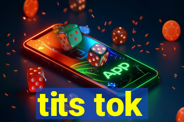 tits tok